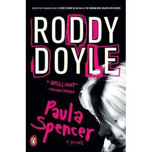 Paula Spencer -- Roddy Doyle